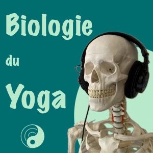 Biologie du Yoga