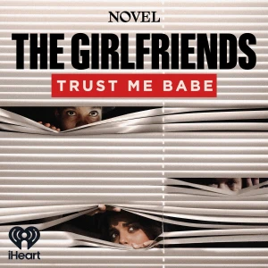 The Girlfriends: Trust Me Babe