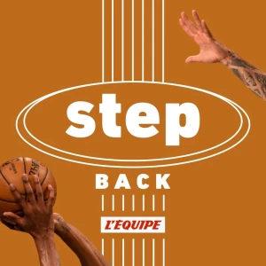 Step back, le podcast basket de L'Équipe