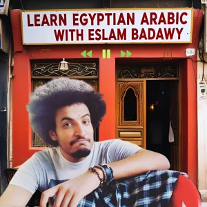 Learn Egyptian Arabic with Eslam Badawy