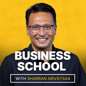 Business School with Sharran Srivatsaa