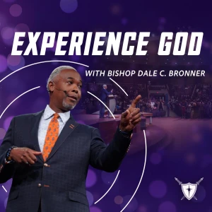 Experience God with Bishop Dale C. Bronner