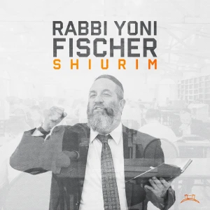 Rabbi Yoni Fischer Shiurim - Fischer’s Yeshiva