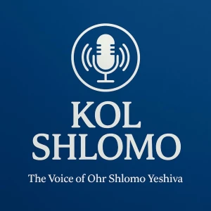 Kol Shlomo (Ohr Shlomo Shiurim Podcast Network)