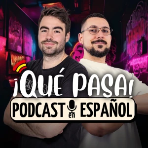 ¡Qué Pasa! Podcast en español