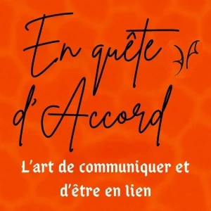En quête d' Accord - L'art d'être en lien