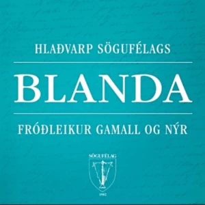Blanda – hlaðvarp Sögufélags