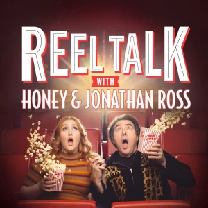 Reel Talk with Honey & Jonathan Ross