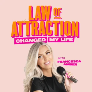 Law of Attraction Changed My Life