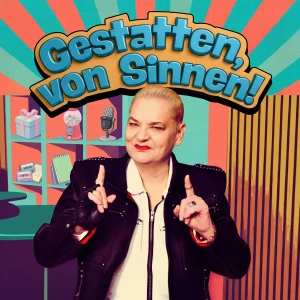 Gestatten, von Sinnen!
