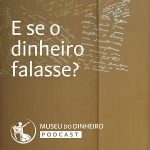 E se o dinheiro falasse?