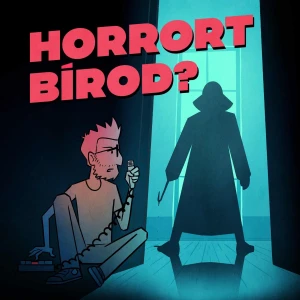 Horrort bírod? Podcast
