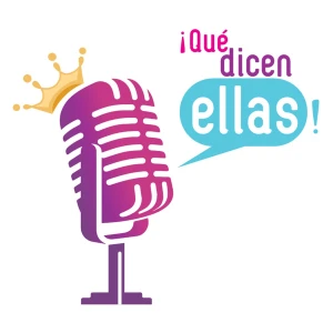 ¡Qué dicen ellas!