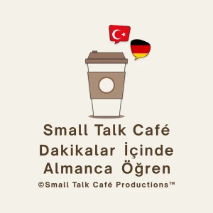 Small Talk Café - Dakikalar İçinde Almanca Öğren