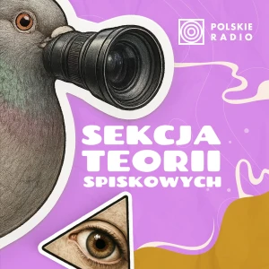 Sekcja teorii spiskowych. Podcast Crazy Nauka