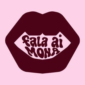 Fala aí, mona!