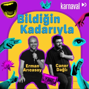 Bildiğin Kadarıyla