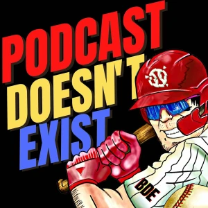 Podcast Doesn't Exist