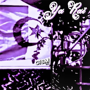 CISM 89.3 : Ya Raï