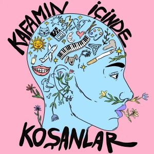 Kafamın İçinde Koşanlar
