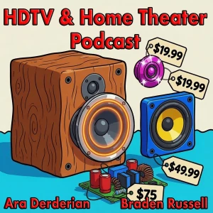 HDTV and Home Theater Podcast