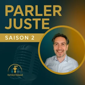 Parler Juste® – Prise de parole, leadership et communication à fort enjeu