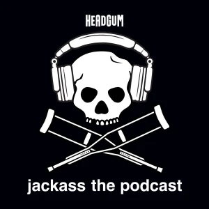 jackass the podcast with johnny knoxville and jeff tremaine