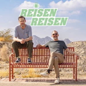 Reisen Reisen - Der Podcast mit Jochen Schliemann und Michael Dietz