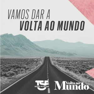 TSF - Vamos Dar a Volta ao Mundo - Podcast