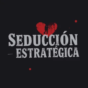 Seducción Estratégica Podcast