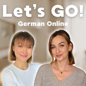Let's GO! German Online - Dein Podcast zum Deutschlernen