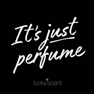 It's Just Perfume