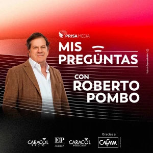 Mis Preguntas con Roberto Pombo
