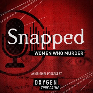 Snapped: Women Who Murder