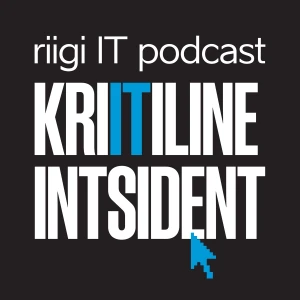 Kriitiline intsident. Riigi IT podcast | Geenius.ee