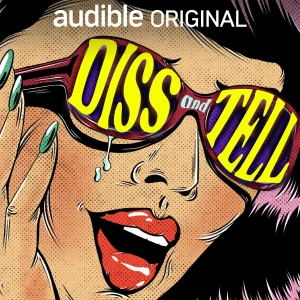Diss and Tell