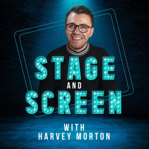 Stage and Screen with Harvey Morton