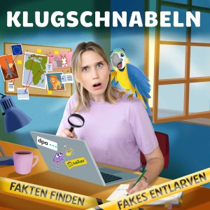 Klugschnabeln - Fakten finden, Fakes entlarven