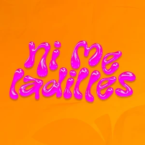 Ni Me Ladilles