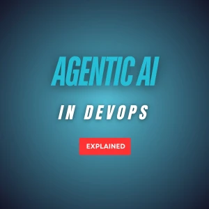Agentic AI in DevOps