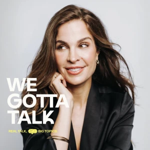We Gotta Talk: News, Issues, and Beauty for Women