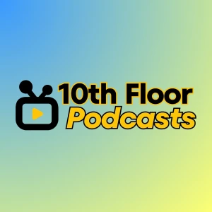 10th Floor Podcasts