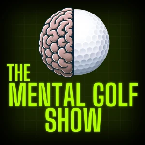 The Mental Golf Show