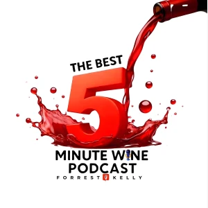 The Best 5 Minute Wine Podcast