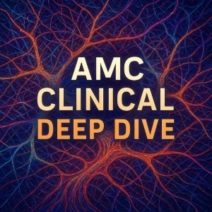 AMC Clinical Deep Dive