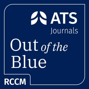 Out of the Blue: An AJRCCM Podcast