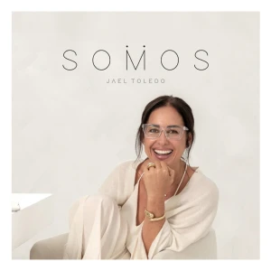 SOMOS by Jael Toledo