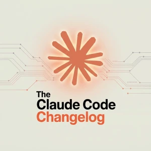 The Claude Code Changelog