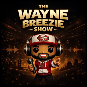 The Wayne Breezie Show | 49ers News & Analysis