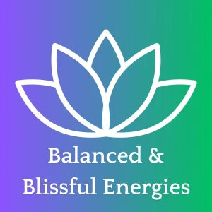Balanced & Blissful Energies Podcast